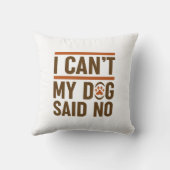 私の犬はノーと言うことができない クッション (裏面)