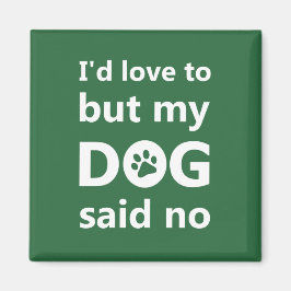 私の犬はノーと言った マグネット