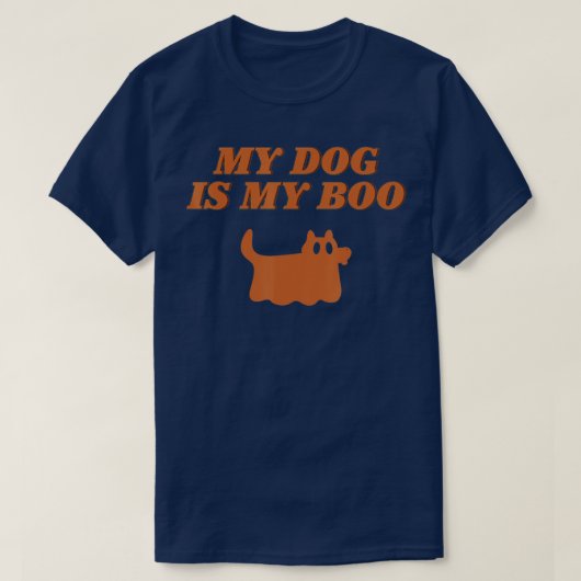 私の犬はブーおもしろい犬オーナーブー幽霊恋人ホール Tシャツ (デザイン正面)