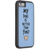 私の犬は君より良い Case-Mate iPhoneケース (裏面/右)