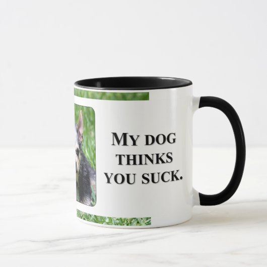 私の犬は吸うことを知っています マグカップ (右)