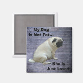 私の犬は太っていない マグネット (正面/裏面)