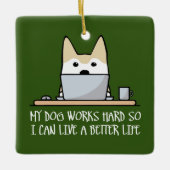 私の犬は懸命をする セラミックオーナメント (正面)
