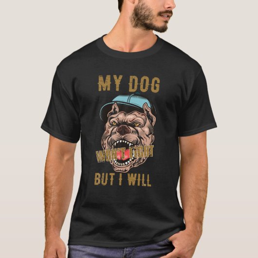 私の犬は戦わないがピットブル Tシャツ (正面)