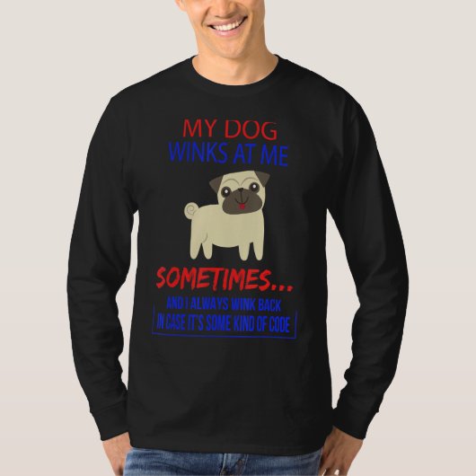 私の犬は時々、皮肉な引用文 Tシャツ (正面)