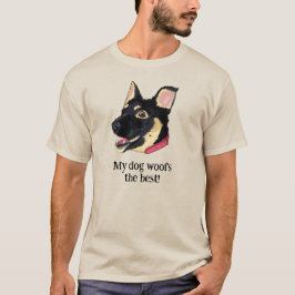 私の犬は最高の吠え方 | 楽しいジャーマンシェパードの子犬 Tシャツ