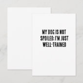 私の犬は甘やかされていない。私は十分な訓練を受けている サンキューカード (正面/裏面)