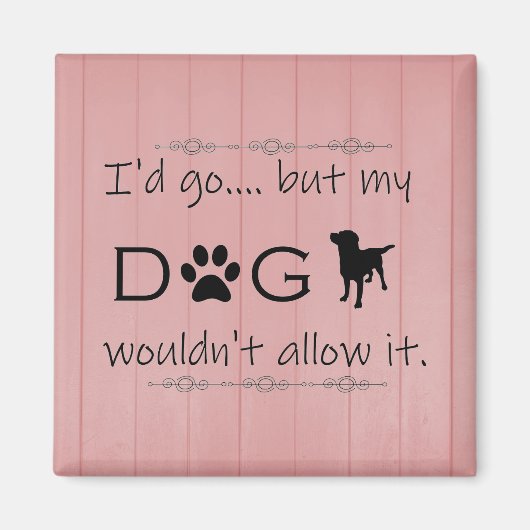 私の犬は磁石を許さなかった マグネット (正面)