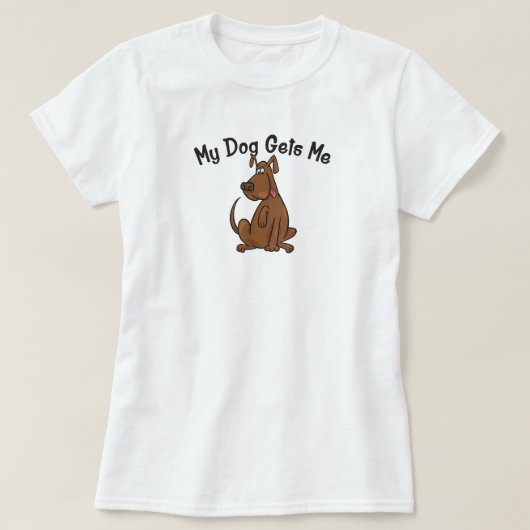 私の犬は私にTシャツを貰う Tシャツ (デザイン正面)
