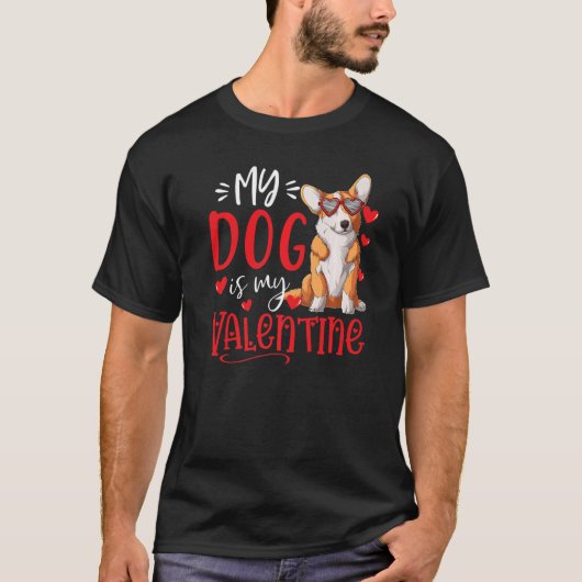 私の犬は私のバレンタインデー犬ロー Tシャツ (正面)