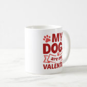 私の犬は私のバレンタイン コーヒーマグカップ (正面右)