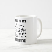 私の犬は私のバレンタイン コーヒーマグカップ (正面右)