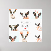 私の犬は私のバレンタイン |犬の写真2枚 キャンバスプリント (正面)