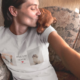 私の犬は私のバレンタイン |犬の写真2枚 Tシャツ