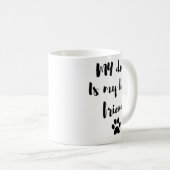 私の犬は私の友最高の人マグ – かわいい犬の恋人の贈り物 コーヒーマグカップ (正面右)