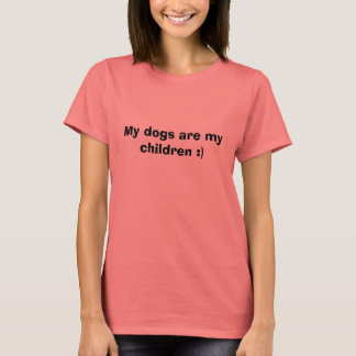私の犬は私の子供である:) Tシャツ