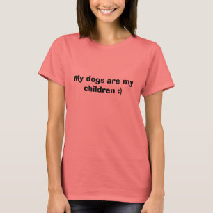 私の犬は私の子供です:) Tシャツ
