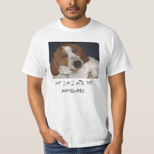 私の犬は私の宿題を食べました Tシャツ (正面)