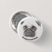 私の犬は私の最高の友達だ。 缶バッジ (正面&裏面)