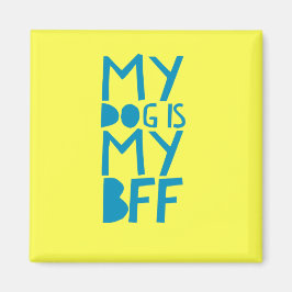 私の犬は私のBFFイエローマグネットだ マグネット