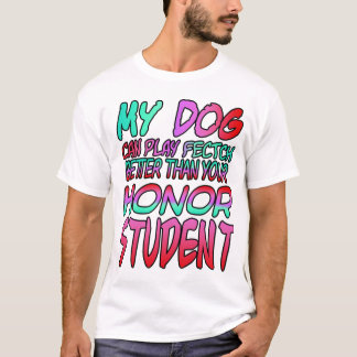 私の犬は遊君の学生より上手に取れる Tシャツ
