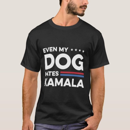 私の犬もカマラが嫌いだ Tシャツ (正面)