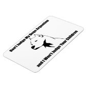 私の犬を判断しない(Dogo Argentino) マグネット (左側)