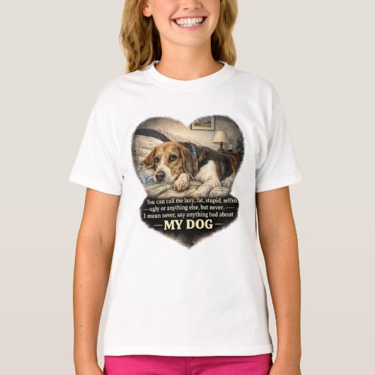 私の犬を悪く言うな…さもないと Tシャツ (正面)