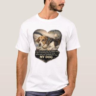 私の犬を悪く言うな...さもなくば Tシャツ