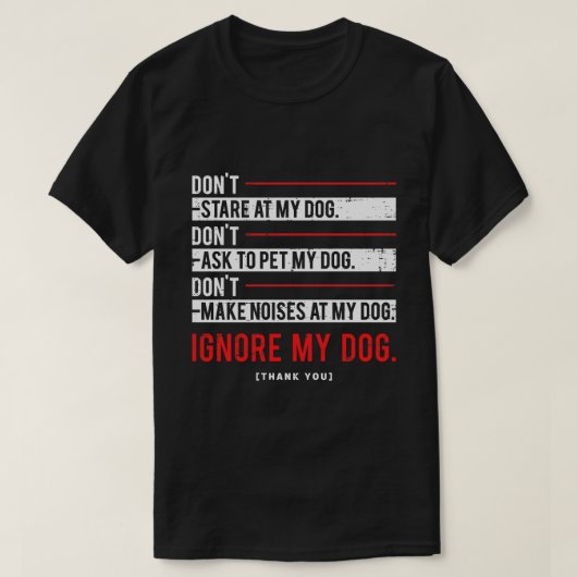 私の犬を無視して サービスドッグトレーニング Tシャツ (デザイン正面)