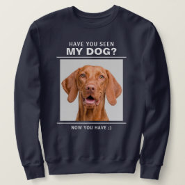 「私の犬を見た？」カスタムフォトTシャツ スウェットシャツ