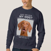 「私の犬を見た？」カスタムフォトTシャツ スウェットシャツ (正面)