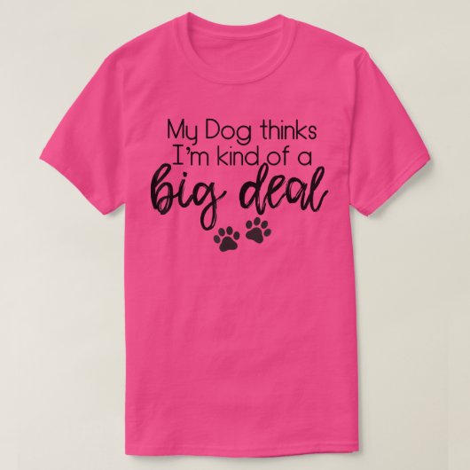 私の犬考えは大きな問題を抱えている Tシャツ (デザイン正面)