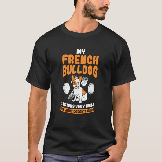私の犬聞はよく彼は焦ら気にない Tシャツ (正面)