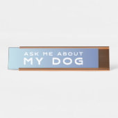 私の犬|の青くグラデーションな机の印について私に尋ねて下さい デスクネームプレート (正面)