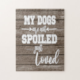 私の犬；甘やかされていない唯一の愛された引用文 ジグソーパズル