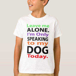 私の犬#2にだけ今日話します Tシャツ