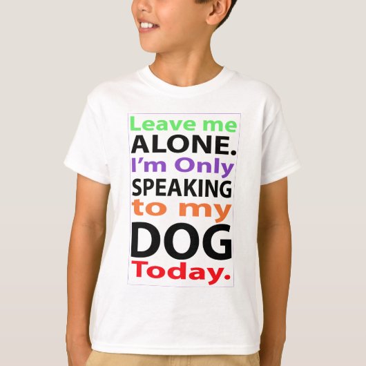 私の犬#2にだけ今日話します Tシャツ (正面)