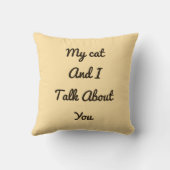 私の猫があなたについておもしろい話す引用文黒猫ベージュ クッション (裏面)