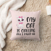 私の猫が呼んでいて行かなければならない クッション (ブランケット)
