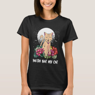 私の猫じゃないよ 内向的な猫 反社会的な子猫 Tシャツ