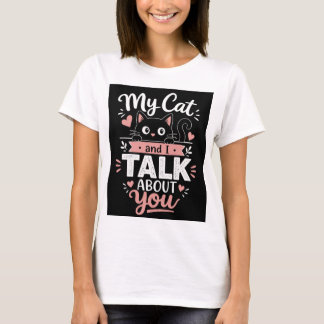 私の猫とあなたのこと Tシャツ