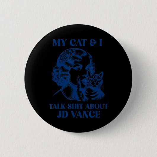 私の猫と私はJd Vance Kamala投票について話す 缶バッジ (正面)