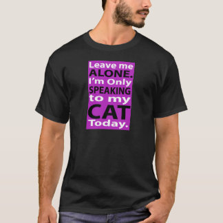 私の猫にだけ今日話します Tシャツ