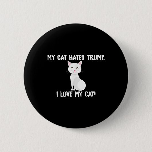 私の猫はトランプおもしろいアンチ嫌い 缶バッジ (正面)