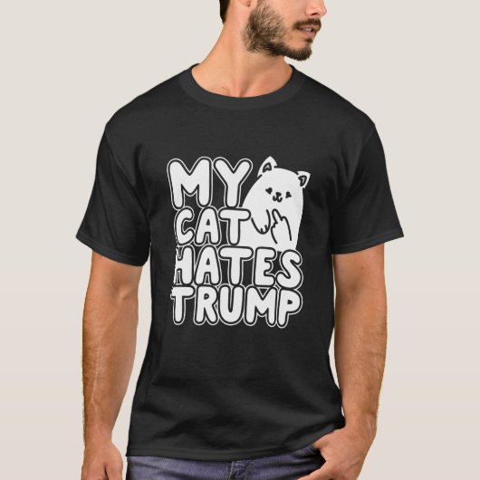 私の猫はトランプTシャツが大嫌い Tシャツ (正面)