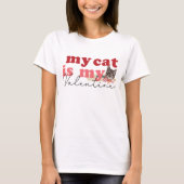 私の猫はバレンタインだ Tシャツ (正面)