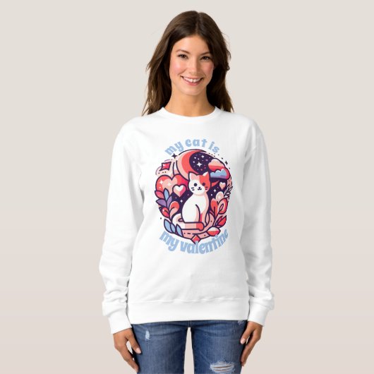 私の猫はバレンタインのシャツ スウェットシャツ (正面フル)