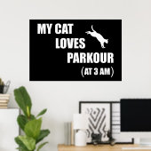私の猫はパークールが大好おもしろいき ポスター (ホームオフィス)