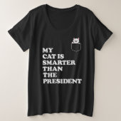 私の猫は大統領頭が切れるより – 政治おもしろい的 プラスサイズTシャツ (デザイン正面)